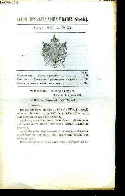 Recueil des Actes Administratifs, du Dpartement de la Gironde. N33 - Anne 1856: Hydrophobie, Extraction de pierres sous les chemins.