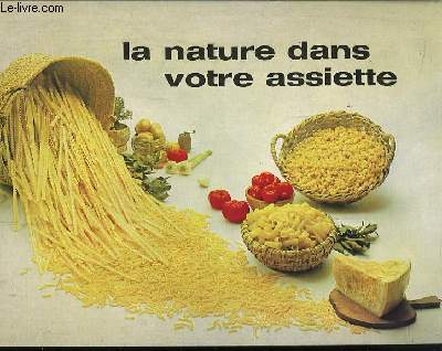 La Nature dans votre assiette.