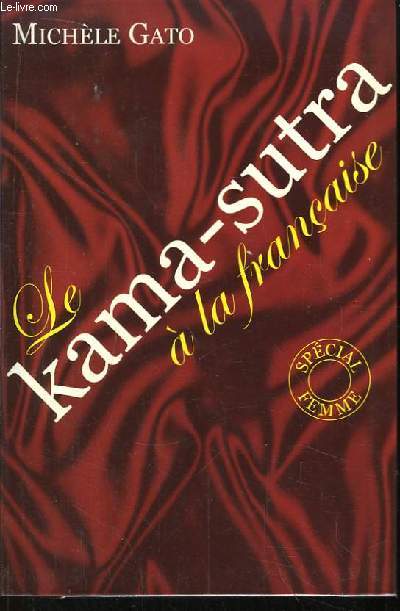 Le Kama-Sutra  la Franaise.