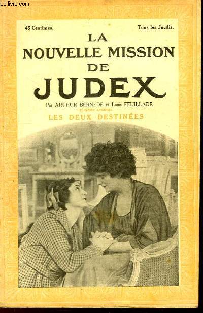 La Nouvelle Mission de Judex. 10me pisode : Les Deux Destines.