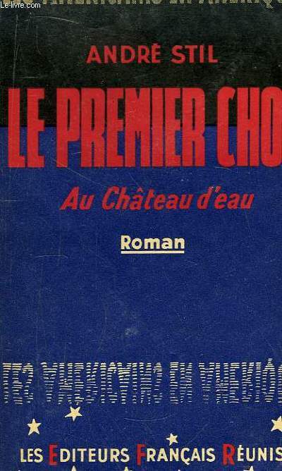 Le premier choc. Au chteau d'eau.