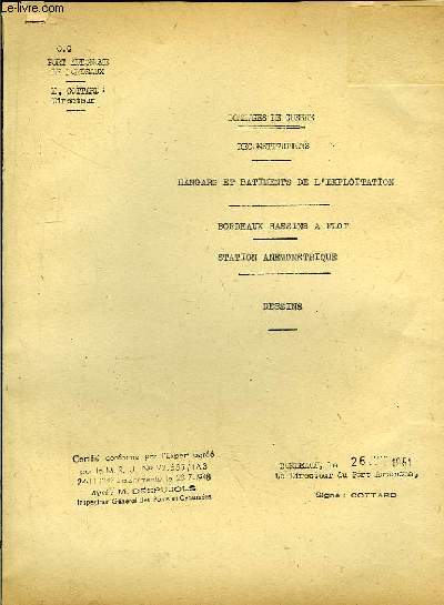 Dessins des Hangars et Btiments de l'Exploitation. Bordeaux, Bassins  Flot. Station Anmomtrique. Les Grands Barails  Bordeaux-Bacalan.