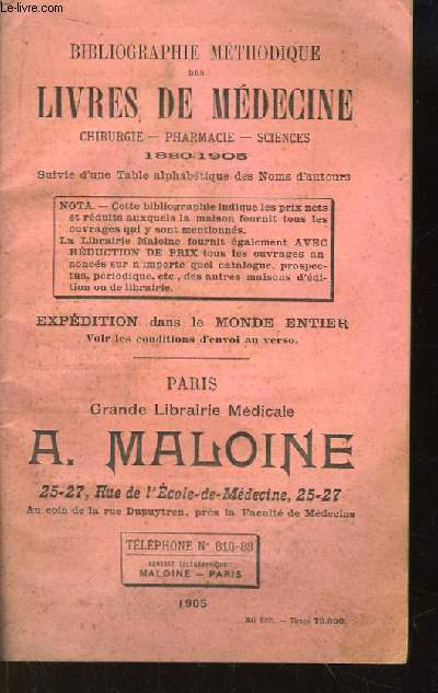 Bibliographie Mthodique des Livres de Mdecine. Chirurgie - Pharmacie - Sciences. 1880 - 1905