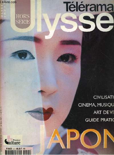 Ulysse Tlrama Hors-Srie N4 : Japon. Civilisation, Cinma, Musique ... Art de Vivre, Guide Pratique.