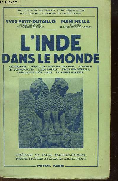 L'Inde dans le Monde. Gographie, Aperu de l'histoire de l'Inde, Religion et Communauts, L'Inde Rurale, L'Inde Industrielle, L'Education dans l'Inde, La Femme Indienne.