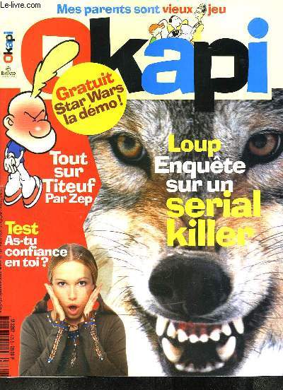 Okapi n679 : Loup, Enqute sur un Srial Killer. Avec un CD-ROM de dmonstration de Star-Wars.