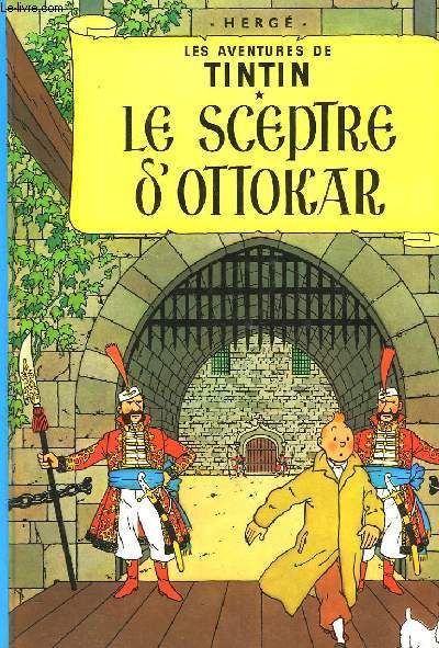 Les Aventures de Tintin. Le Sceptre d'Ottokar.