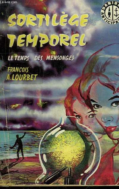 Sortilge Temporel (Le temps des mensonges ...)