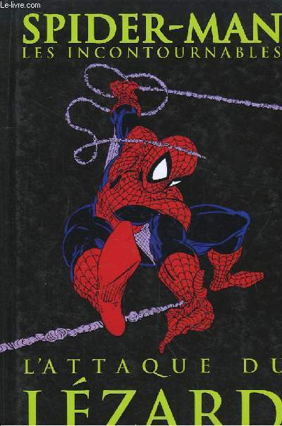 Spider-Man. Les Incontournables N2 : L'Attaque Lzard.