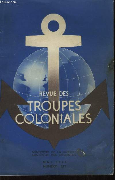 Revue des Tropiques Coloniales N277 : Le Caoutchouc, par le Lieutenant Lambert de l'Infanterie - Destin de Diego; par G. Boiteau - La Lgende et la coutume du Betel, par Annie Cagon ...