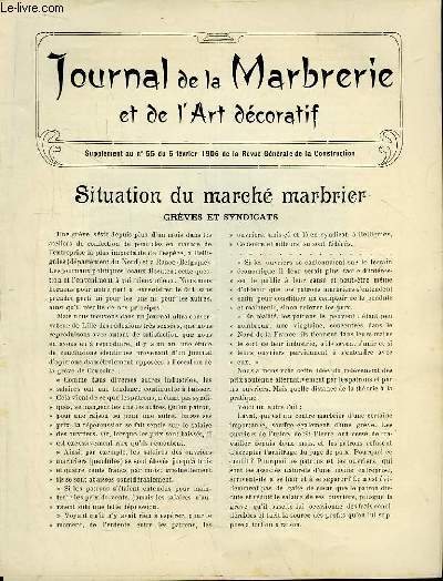 Journal de la Marbrerie et de l'Art dcoratif. Supplment au n55 de la Revue Gnrale de la Construction : Situation du march marbrier, grves et syndicats - Les lections anglaises - Le Choix des marbres (suite) : marbres rouges.