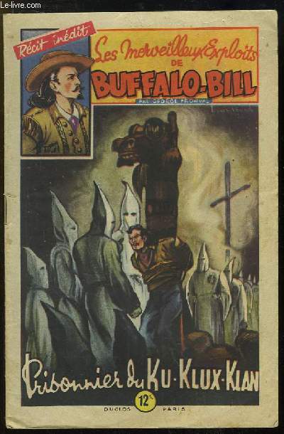 Les Merveilleux Exploits de Buffalo-Bill - N21 : Prisonnier du Ku-Klux-Klan
