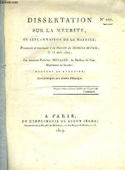 Dissertation sur la Mtrite, ou Inflammation de la Matrice. Thse N227, soutenue le 13 aot 1819.