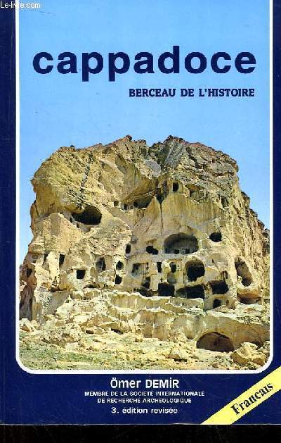 Cappadoce, berceau de l'histoire. Greme