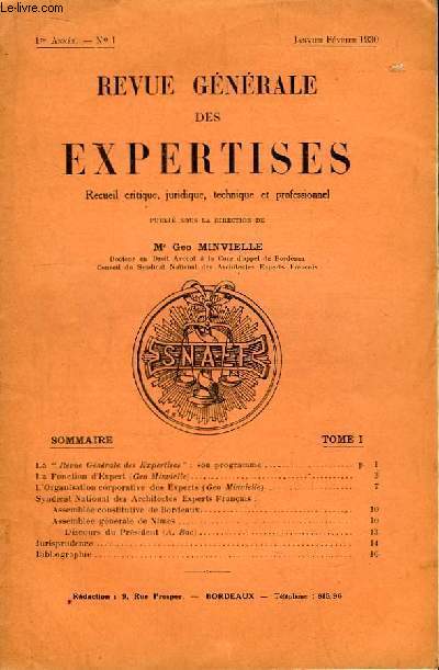 Revue Gnrale des Expertises. N1 - 1re anne : La Fonction d'Expert (Go Minvielle) - L'Organisation corporative des Experts ...
