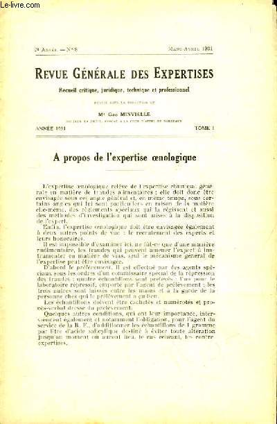 Revue Gnrale des Expertises. N8 - 2me anne : A prpos de l'expertise oenologique - Un nouveau dcret modifiant le tarif des experts.