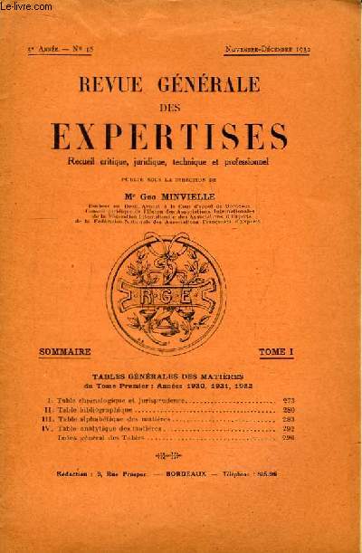 Revue Gnrale des Expertises. N18 - 3me anne : Tables gnrales des matires, du Tome Premier : Annes 1930, 1931 et 1932.
