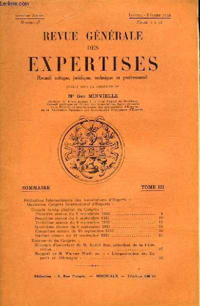 Revue Gnrale des Expertises. N37 - 7me anne : Quatrime congrs international d'experts, Bruxelles; les 8, 9 et 10 septembre 1935 ( suivre) - Discours d'ouverture de Andr Bac - Rapport de Warner Wirth sur l'Organisation des Experts en Allemagne ...