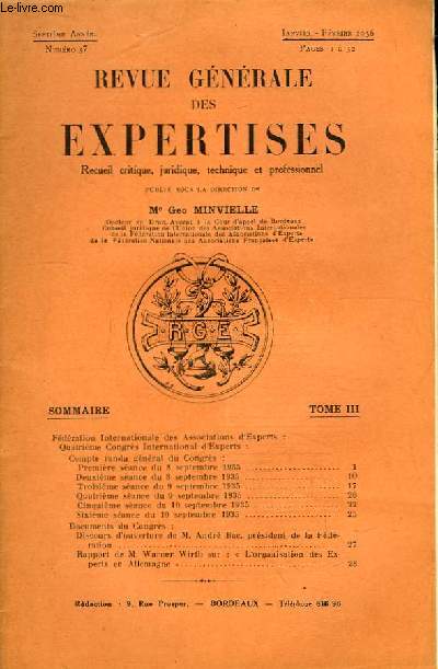 Revue Gnrale des Expertises. N37 - 7me anne : Quatrime congrs international d'experts, Bruxelles; les 8, 9 et 10 septembre 1935 ( suivre) - Discours d'ouverture de Andr Bac - Rapport de Warner Wirth sur l'Organisation des Experts en Allemagne ...