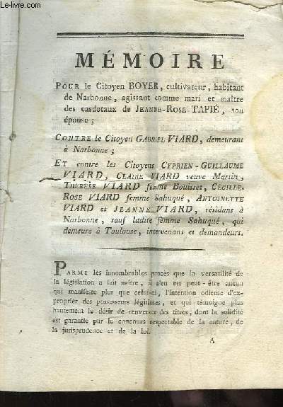 Mmoire pour le Citoyen Boyer (cultivateur et habitant de Narbonne), contre le Citoyen Gabriel Viard et sa famille.