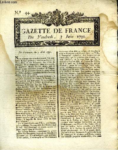 Gazette de France N44, du vendredi 3 juin 1791 : De Varsovie, le 7 mai 1791 - De Naples, le 31 avril 1791 - De Rome, le 6 mai 1791 - De Paris, le 3 juin 1791 ...