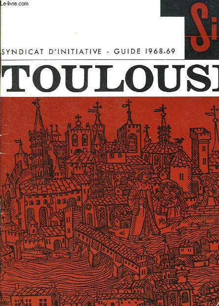 Toulouse. Guide 1968 - 69