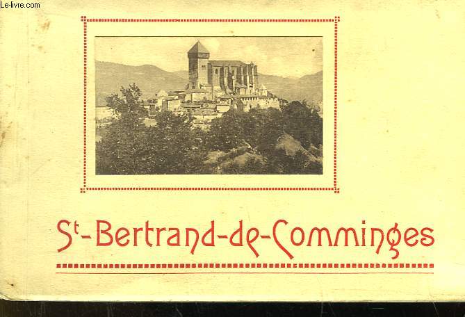 Saint-Bertrand-de-Comminges. Album de 18 planches de photographies et de vues.