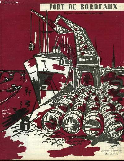 Ports de Bordeaux. Départ et Arrivées de navires, Bulletin N°237 (Nouvelle Série)