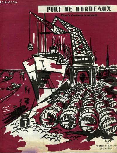 Ports de Bordeaux. Départ et Arrivées de navires, Bulletin N°238 (Nouvelle Série)