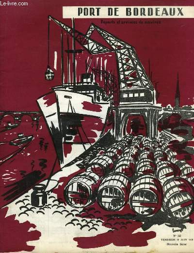 Ports de Bordeaux. Départ et Arrivées de navires, Bulletin N°243 (Nouvelle Série)