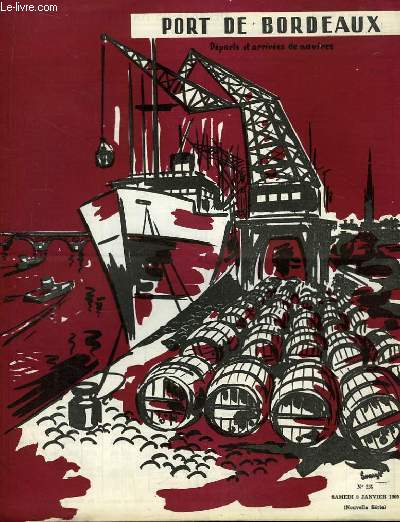 Ports de Bordeaux. Départ et Arrivées de navires, Bulletin N°256 (Nouvelle Série)