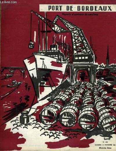 Ports de Bordeaux. Départ et Arrivées de navires, Bulletin N°258 (Nouvelle Série)