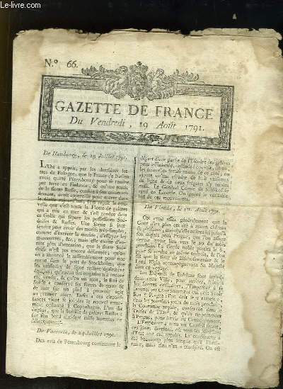 Gazette de France N66, du vendredi 19 aot 1791 : De Hambourg, le 29 juillet - De Bruxelles, le 31 juillet - De Paris le 19 aot ...