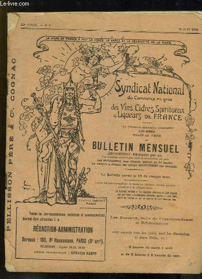 Bulletin du Syndicat National du Commerce en gros des Vins, Cidres, Spiritueux & Liqueurs de France N6 - 22e anne