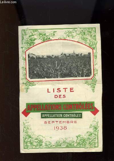 Liste des Appellations contrles. Septembre 1938