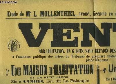 1 Affiche de la vente sur Licitation en 6 lots, de 3 maisons d'habitation sises  Cambes et Bgles, de 2 parcelles de terre sises  Cambes et d'une pice de terre sise  Beaurech.