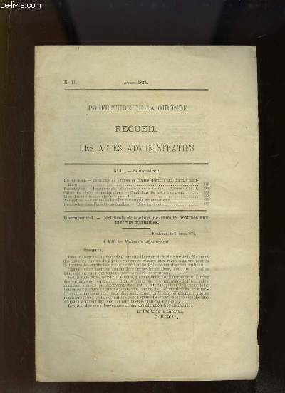 Recueil des Actes Administratifs de la Prfecture de la Gironde. N11 : Certificats de soutien de famille destins aux ainscrits maritimes - Liste des vtrinaires diploms pour 1874