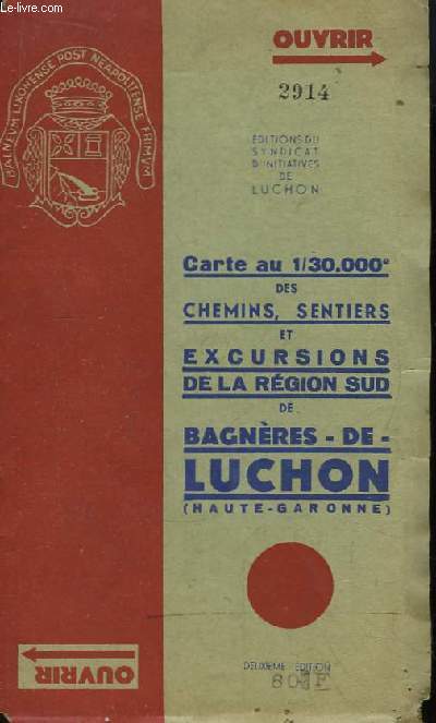 Carte au 1 / 30 000e des Chemins, Sentiers, et Excursions de la Rgion Sud de Bagnres-de-Luchon (Haute-Garonne)