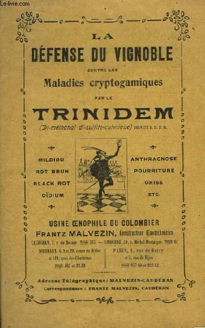 La Dfense du Vignoble contre les Maladies cryptogamiques par le Trinidem (Bi-Mthanal di-sulfite-cuivrique)