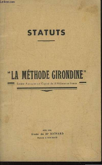 La Mthode Girondine. Statuts.