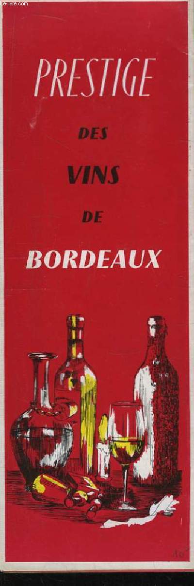 Prestige des Vins de Bordeaux. Editiona anglaise.