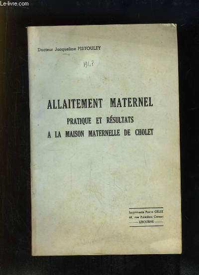 Allaitement Maternel. Pratique et Rsultats,  la maison maternelle de Cholet.