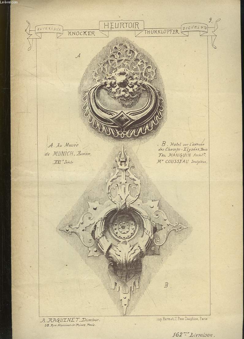 Documents et Matriaux. Livraison n162 : Heurtoir. Htel sur les Champs-Elyses, par Manguin et Cousseau - Maison du XVIe sicle  Zurich - Porte de l'Hpital de Beaune - Htel Jacques-Coeur  Bourges XVe sicle - Htel de Ville de Bordeaux ...