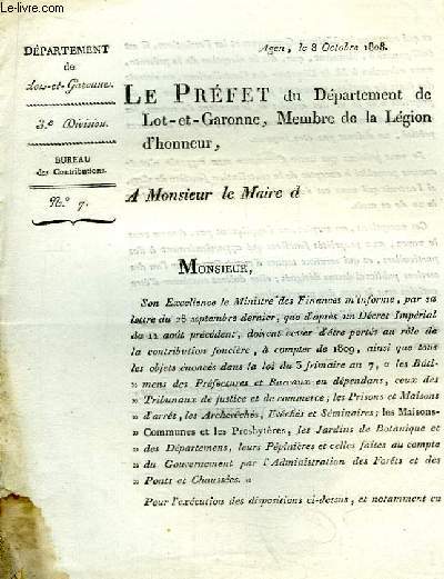 1 lettre imprimée N°7, du Préfet du Département de Lot-et-Garonne, Baron de l'Empire, Membre de la Légion d'Honneur à un Maire.