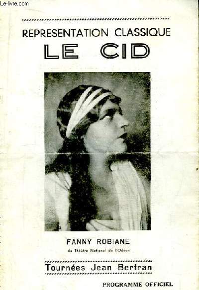 Programme Officiel des Tournées Jean Bertran : Représentation Classique Le Cid.