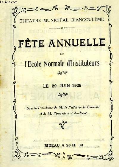 Programme de la Fte Annuelle de l'Ecole Normale d'Instituteurs. Le 29 juin 1929.