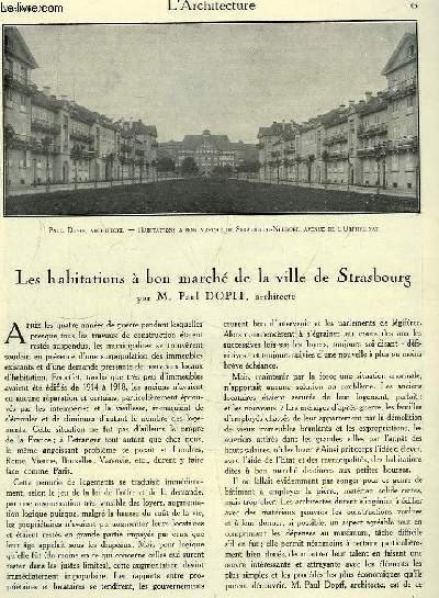 L'Architecture. N4 - Volume XLIII : Les habitations  bon march de la ville de Strasbourg, par Paul Dopff - Une cit des Beaux-arts au Caire, pae Ed. Pauty - La reconstitution du temple d'Angkor  l'exposition coloniale de 1931, par C. et G. Blanche ...