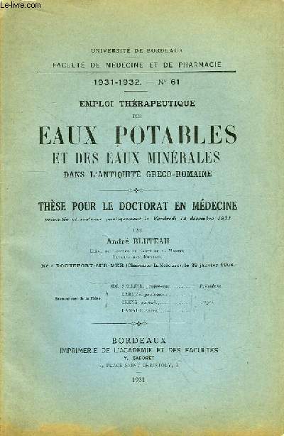 Emploi Thrapeutique des Eaux Potables et des Eaux Minrales dans l'Antiquit Grco-Romaine. Thse pour le Doctorat en Mdecine N61