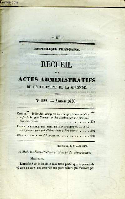 Recueil des Actes Administratifs N222 - Anne 1850 : Individus auxquels des certificats doivent tre refuss jusqu' l'excution des condamnations prononces contre eux ...