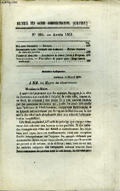 Recueil des Actes Administratifs N284 - Anne 1851 : Institution de douze foires  Reignac - Fourniture de papier pour l'Imprimerie Nationale ...